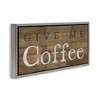 Stupell Industries Rustic Give Me Coffee Floating Frame Canvas Art - 2 of 4