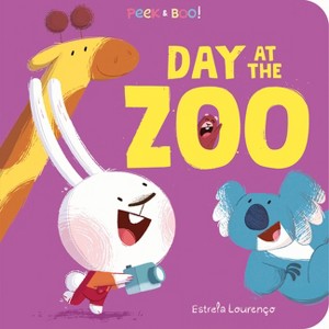 Peek & Boo Day at the Zoo! - (Peek & Boo!) by  Estrela Lourenço (Board Book) - 1 of 1
