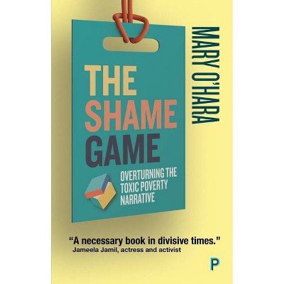 The Shame Game - by  Mary O'Hara (Paperback)