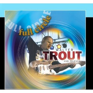 Walter Trout - Full Circle (CD) - 1 of 1