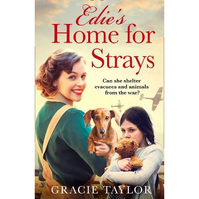 Edie's Home for Strays - by  Gracie Taylor (Paperback)