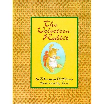 The Velveteen Rabbit - by  Margery Williams (Hardcover)