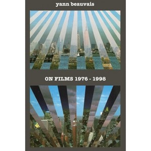 On Films 1976-1998 - by  Yann Beauvais (Paperback) - 1 of 1