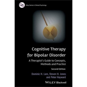 Cognitive Therapy for Bipolar - (Wiley Clinical Psychology) 2nd Edition by  Dominic H Lam & Steven H Jones & Peter Hayward (Paperback) - 1 of 1