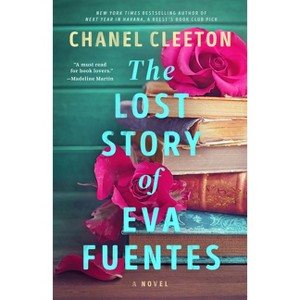 The Lost Story of Eva Fuentes - by Chanel Cleeton - 1 of 1