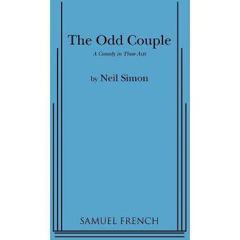 The Odd Couple - by  Neil Simon (Paperback)