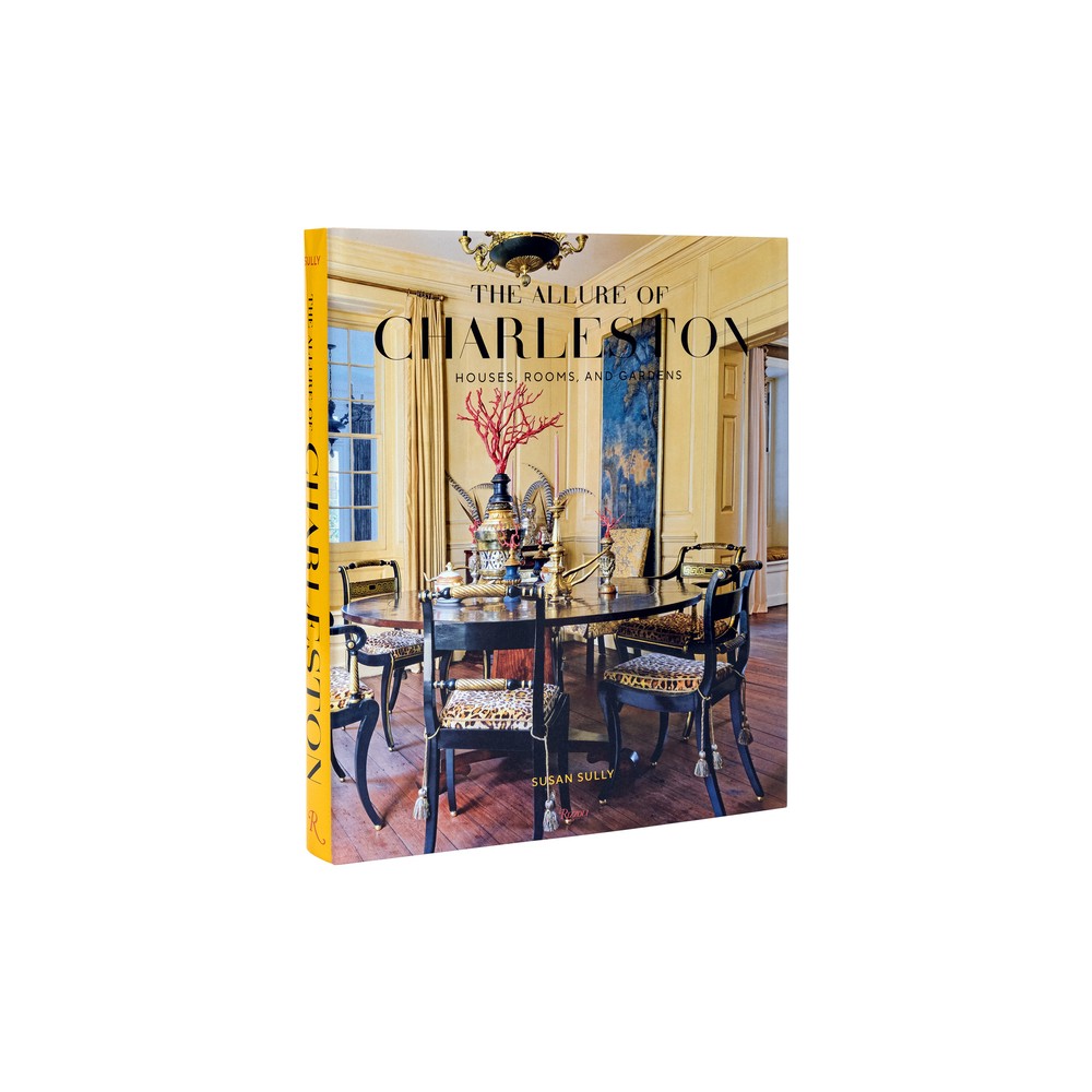 The Allure of Charleston - by Susan Sully (Hardcover)