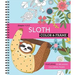 Color & Frame - Sloth (Adult Coloring Book) - by  New Seasons & Publications International Ltd (Spiral Bound)