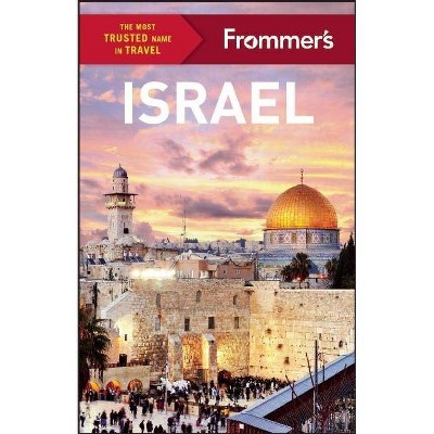 Frommer's Israel - (Complete Guide) 7th Edition by  Anthony Grant (Paperback)