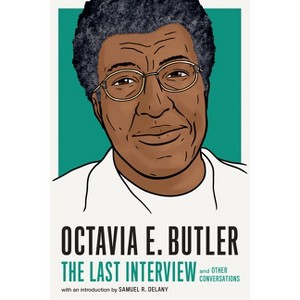 Octavia E. Butler: The Last Interview - by  Melville House (Paperback) - 1 of 1