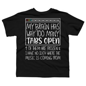 Boy's Design By Humans My Brain Has Way Too Many Tabs Open & 4 Of Them Are Frozen By BiTee T-Shirt - 1 of 2