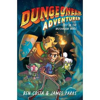 Dungeoneer Adventures 1, 1 - by Ben Costa & James Parks (Hardcover)