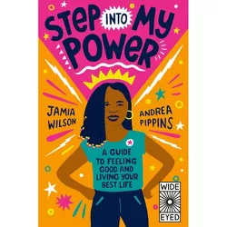 Step Into My Power - by  Jamia Wilson (Paperback)
