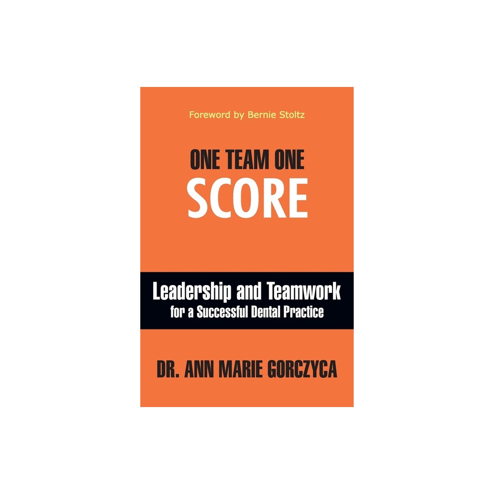 One Team One Score - by Ann Marie Gorczyca (Paperback)