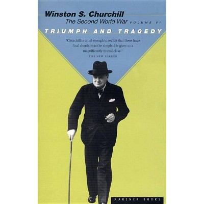 Triumph and Tragedy - (Second World War) by  Winston S Churchill (Paperback)