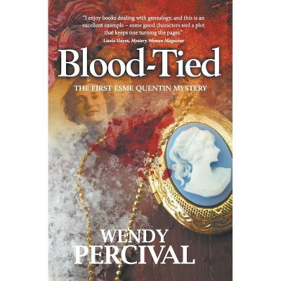 Blood-Tied - by  Wendy Percival (Paperback)