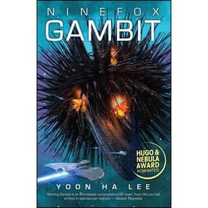 Ninefox Gambit - (The Machineries of Empire) by  Yoon Ha Lee (Paperback) - 1 of 1