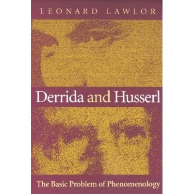 Derrida and Husserl - (Studies in Continental Thought) by  Leonard Lawlor (Paperback)