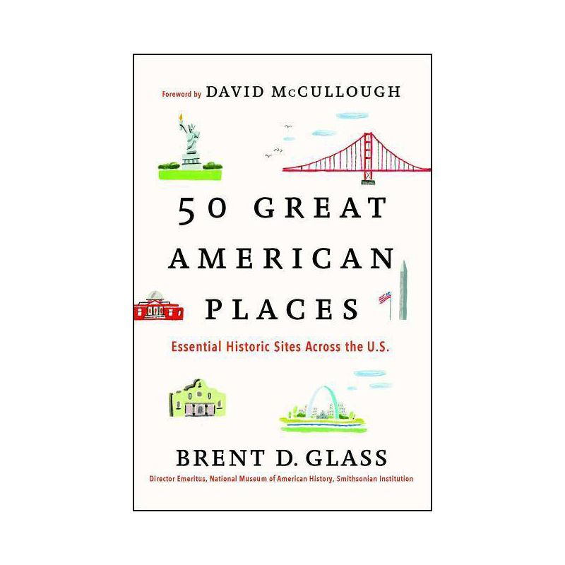 50 Great American Places - by  Brent D Glass (Paperback), 1 of 2
