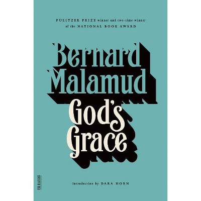 God's Grace - (FSG Classics) by  Bernard Malamud (Paperback)