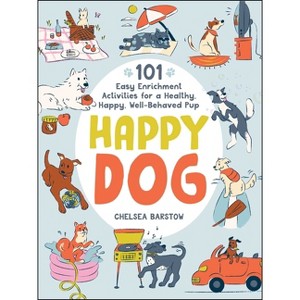 Happy Dog - by  Chelsea Barstow (Hardcover) - 1 of 1