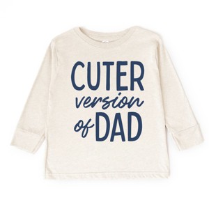 The Juniper Shop Cuter Version of Dad Toddler Long Sleeve Tee - 2T - Natural - 1 of 4