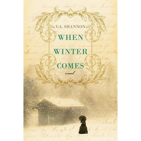 When Winter Comes - by  Shannon V a (Paperback) - image 1 of 1