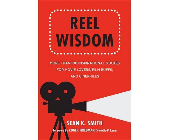 Reel Wisdom - (Little Book. Big Idea.)by  Sean K Smith (Hardcover)