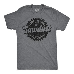 Mens Funny T Shirts Sawblade Love The Smell Of Sawdust In The Morning Sarcastic Graphic Novelty Tee for Men - Crazy Dog Men's T Shirt For Mechanic - 1 of 4