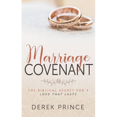 Marriage Covenant - by  Derek Prince (Paperback)