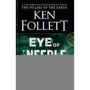 Eye of the Needle - by  Ken Follett (Paperback)