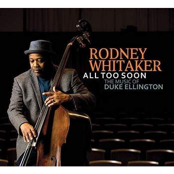 Rodney Whitaker - All Too Soon (CD)