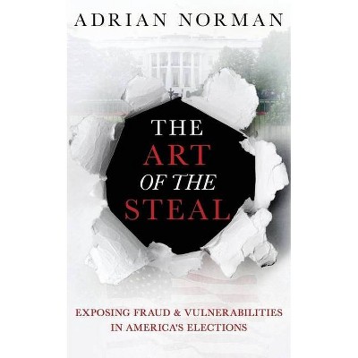 The Art of the Steal - by  Adrian Norman (Paperback)