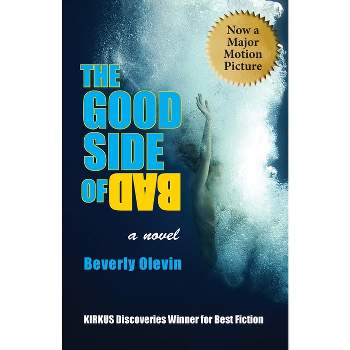 The Good Side of Bad - by  Beverly Olevin (Paperback)