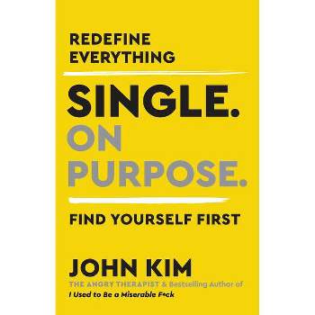 Single on Purpose - by John Kim
