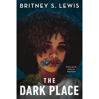The Dark Place - by  Britney S Lewis (Hardcover)