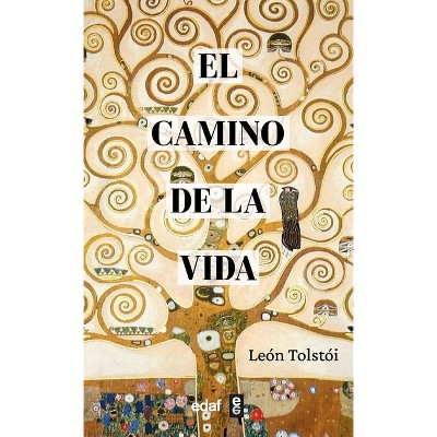 Camino de la Vida, El - by  Lev Tolstoi (Paperback)