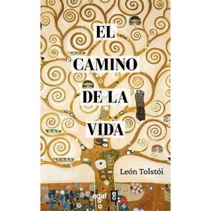 Camino de la Vida, El - by  Lev Tolstoi (Paperback) - 1 of 1