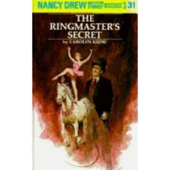 The Ringmaster's Secret - (Nancy Drew) by  Carolyn Keene (Hardcover)