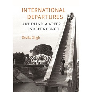 International Departures - by  Devika Singh (Hardcover) - 1 of 1