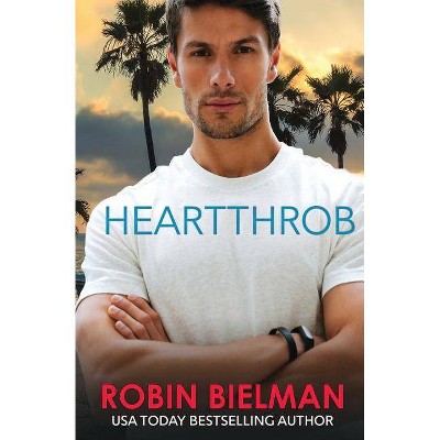 Heartthrob - by  Robin Bielman (Paperback)