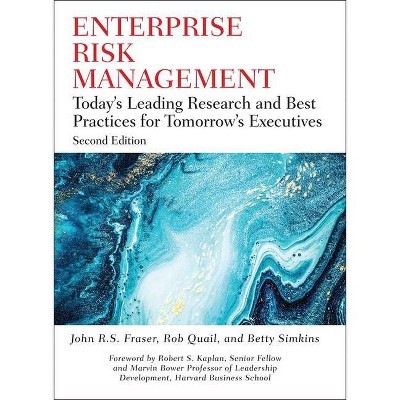 Enterprise Risk Management - (Robert W. Kolb) 2nd Edition by  John R S Fraser & Rob Quail & Betty Simkins (Hardcover)