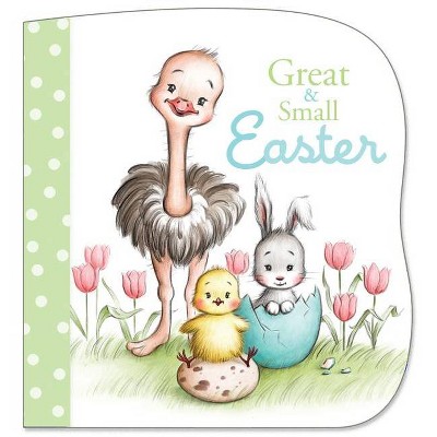 Great and Small Easter - by  Pamela Kennedy (Board Book)