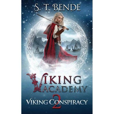 Viking Academy - by  S T Bende (Paperback)