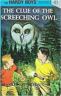 The Clue of the Screeching Owl - (Hardy Boys) by  Franklin W Dixon (Hardcover)