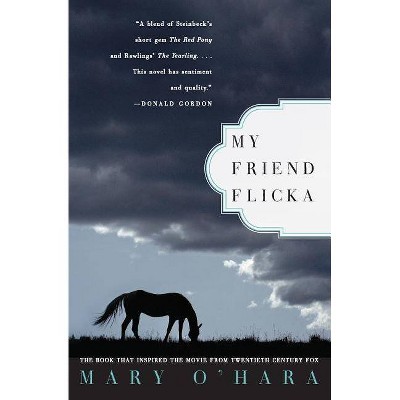 My Friend Flicka - by  Mary O'Hara (Paperback)