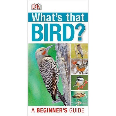 What's That Bird? - by  DK (Paperback)