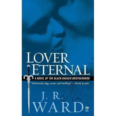 Lover Eternal - (Signet Eclipse) by  J R Ward (Paperback)