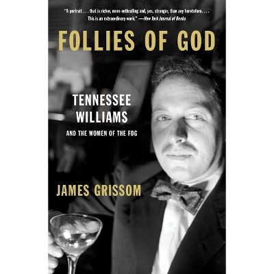 Follies of God - by  James Grissom (Paperback)