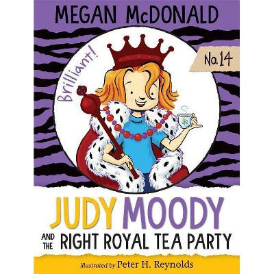 Judy Moody and the Right Royal Tea Party -  Reprint (Judy Moody) by Megan McDonald (Paperback)